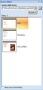 Insert the slides from the other presentation Insert the slides from the other presentation